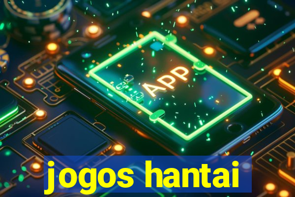 jogos hantai